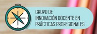 Grupo de Innovación Docente Prácticas Profesionales (GIP PiP). UNED.